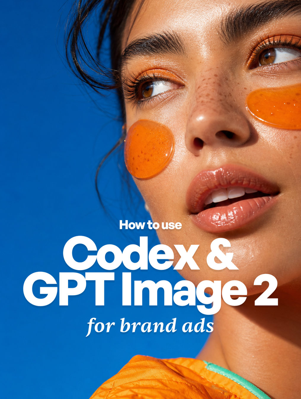 How to Use Codex & GPT Image 2 for Brand Ads